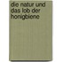 Die Natur Und Das Lob Der Honigbiene