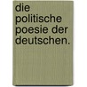Die politische Poesie der Deutschen. by Robert Eduard Prutz