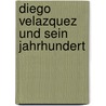 Diego Velazquez und sein jahrhundert by Carl Justi