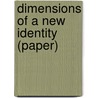 Dimensions of a New Identity (Paper) door Eh Erikson