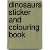 Dinosaurs Sticker and Colouring Book door Sam Taplin