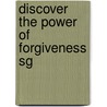 Discover the Power of Forgiveness Sg door Edith Bajema
