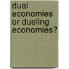 Dual Economies or Dueling Economies? by Christy Prescott