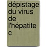 Dépistage du virus de l'hépatite C door Emilie Dussaix-Arnault