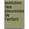 Evolution Des Pleuresies De L'enfant door Guillaume Aubertin