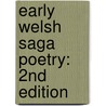 Early Welsh Saga Poetry: 2nd Edition door J. Rowlands