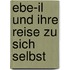 Ebe-Il Und Ihre Reise Zu Sich Selbst