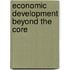 Economic Development Beyond The Core