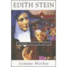 Edith Stein: Modern Saint And Martyr door Joanne Mosley