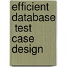 Efficient Database  Test Case Design door Dominik Mayr