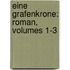 Eine Grafenkrone: Roman, Volumes 1-3