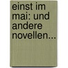 Einst Im Mai: Und Andere Novellen... door Babette Eberty von Bulow