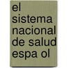 El Sistema Nacional de Salud Espa Ol door Antonio D. Az Negrillo