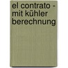 El contrato - Mit kühler Berechnung door Birgit Karliczek
