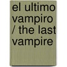 El ultimo vampiro / The Last Vampire door Willis Hall