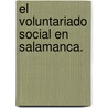 El voluntariado social en Salamanca. door Sonia Casillas