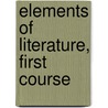 Elements of Literature, First Course by Gilbert Probst
