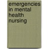 Emergencies in Mental Health Nursing door Waldock