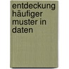 Entdeckung häufiger Muster in Daten door Nuhad Shaabani