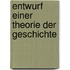 Entwurf Einer Theorie Der Geschichte