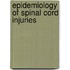 Epidemiology of Spinal Cord Injuries