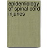 Epidemiology of Spinal Cord Injuries door Vafa Rahimi-Movaghar