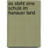 Es steht eine Schule im Hanauer Land