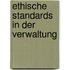Ethische Standards in der Verwaltung