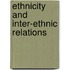 Ethnicity and Inter-Ethnic Relations