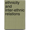 Ethnicity and Inter-Ethnic Relations door Asebe Regassa Debelo