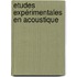 Etudes expérimentales en acoustique