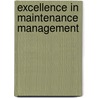 Excellence In Maintenance Management by Stuart Emmett