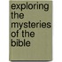 Exploring the Mysteries of the Bible