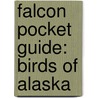 Falcon Pocket Guide: Birds of Alaska by Todd Telander