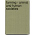 Farming - Animal and Human Societies