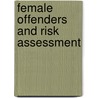 Female Offenders and Risk Assessment door Janet T. Davidson