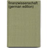 Finanzwissenschaft  (German Edition) by Josef Kaizl