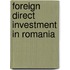 Foreign Direct Investment in Romania