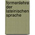 Formenlehre Der Lateinischen Sprache