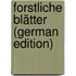 Forstliche Blätter (German Edition)