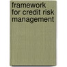 Framework for Credit Risk Management door A. Graham