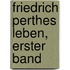 Friedrich Perthes Leben, Erster Band