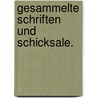 Gesammelte Schriften und Schicksale. by Christian Friedrich Daniel Schubart
