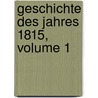 Geschichte Des Jahres 1815, Volume 1 by Heinrich Ludwig Beitzke