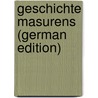 Geschichte Masurens (German Edition) door Pollux Toeppen Max