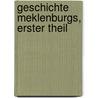 Geschichte Meklenburgs, erster Theil door Ernst Boll