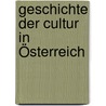 Geschichte der Cultur in Österreich by Perkmann