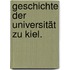 Geschichte der Universität zu Kiel.