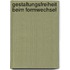 Gestaltungsfreiheit beim Formwechsel