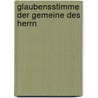 Glaubensstimme der Gemeine des Herrn door Köbner Julius